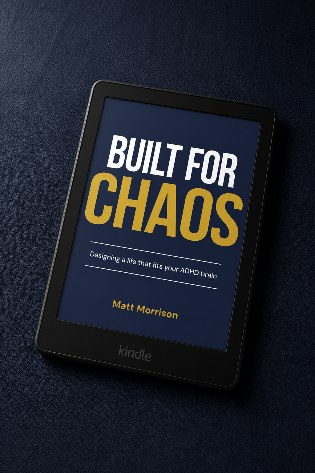 Built For Chaos on Kindle by Matt Morrison